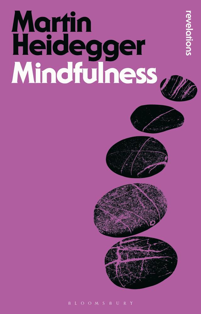 Mindfulness by Martin Heidegger, Parvis Emad, Thomas Kalary