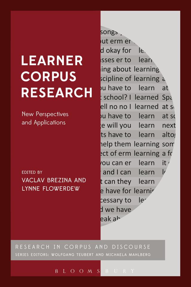 Learner Corpus Research by Anthony McEnery, Dana Gablasova, Lynne Flowerdew, Vaclav Brezina