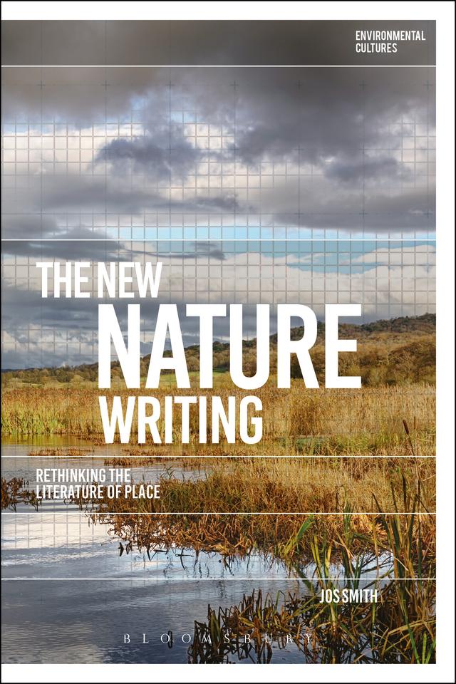The New Nature Writing by Jos Smith