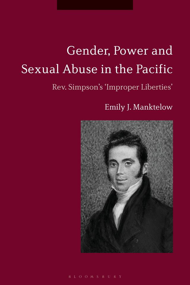 Gender, Power and Sexual Abuse in the Pacific by Emily J. Manktelow