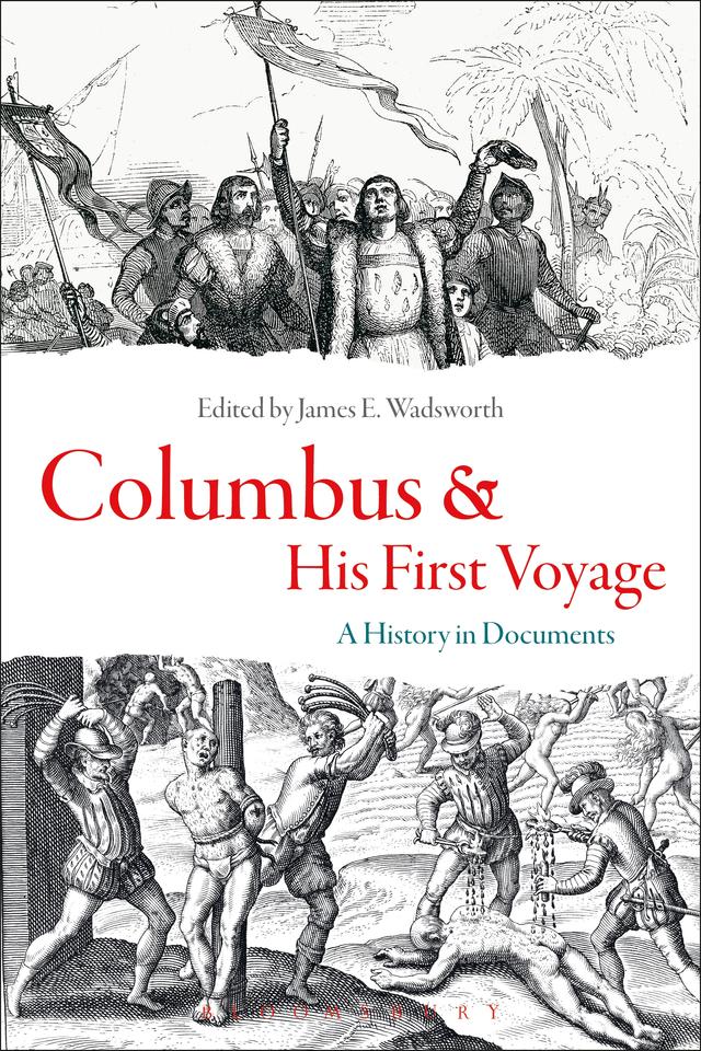 Columbus and His First Voyage by James E. Wadsworth