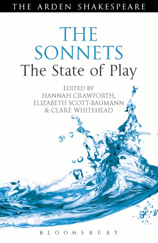 The Sonnets: The State of Play by Clare Whitehead, Elizabeth Scott-Baumann, Hannah Crawforth