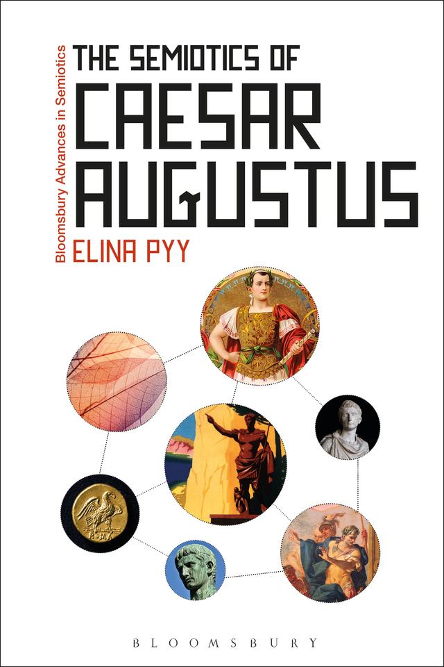 The Semiotics of Caesar Augustus by Elina Pyy