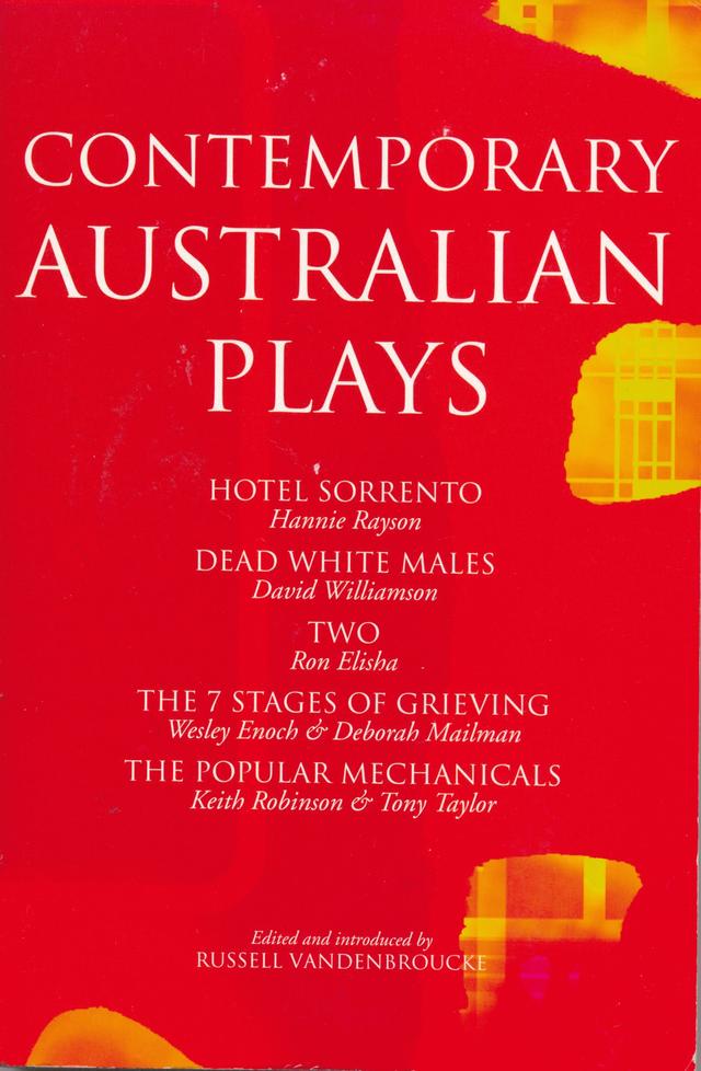 Contemporary Australian Plays by David Williamson, Deborah Mailman, Hannie Rayson, Keith Robinson, Ron Elisha, Russell Vandenbroucke, Tony Taylor, Wesley Enoch