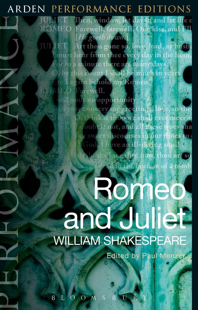 Romeo and Juliet: Arden Performance Editions by Paul Menzer, William Shakespeare