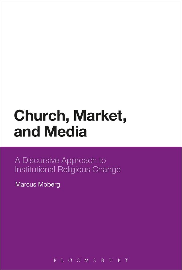 Church, Market, and Media by 