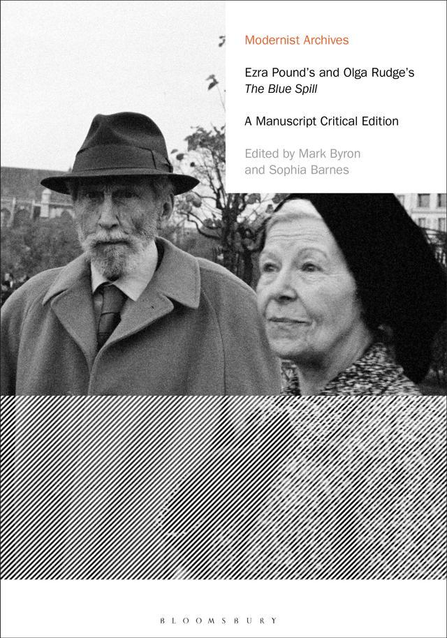 Ezra Pound's and Olga Rudge's The Blue Spill by Ezra Pound, Mark Byron, Olga Rudge, Sophia Barnes