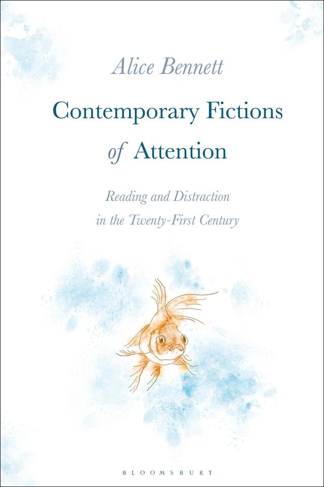 Contemporary Fictions of Attention by Alice Bennett