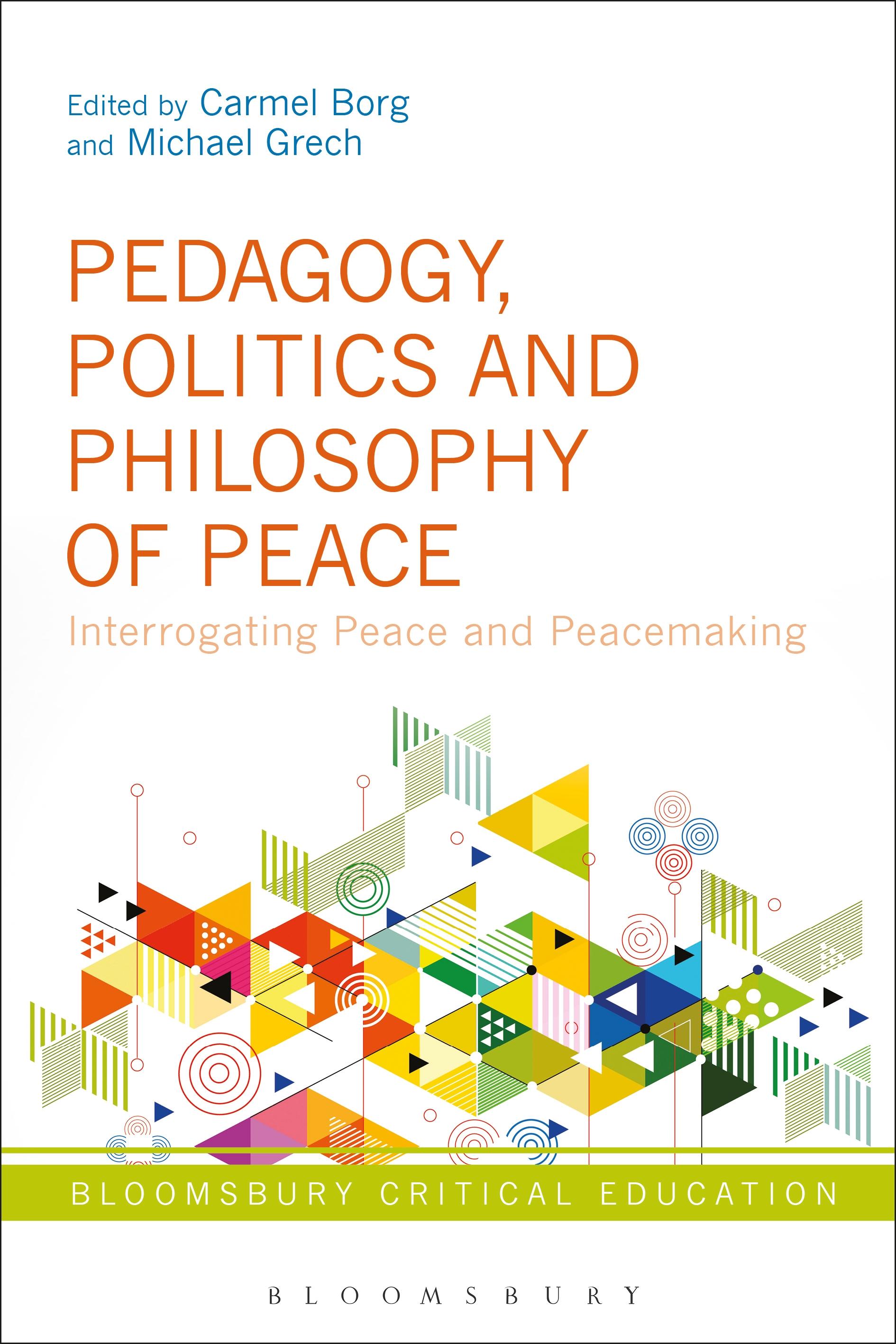 Pedagogy, Politics and Philosophy of Peace