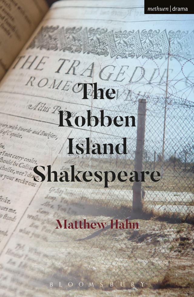 The Robben Island Shakespeare by Matthew Hahn