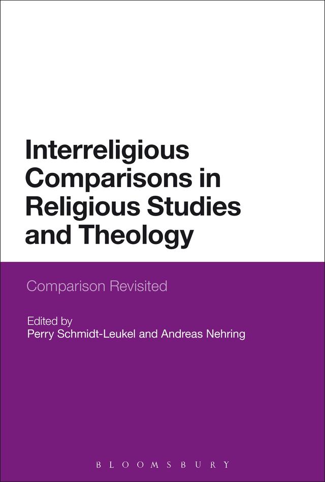 Interreligious Comparisons in Religious Studies and Theology by Andreas Nehring, Perry Schmidt-Leukel