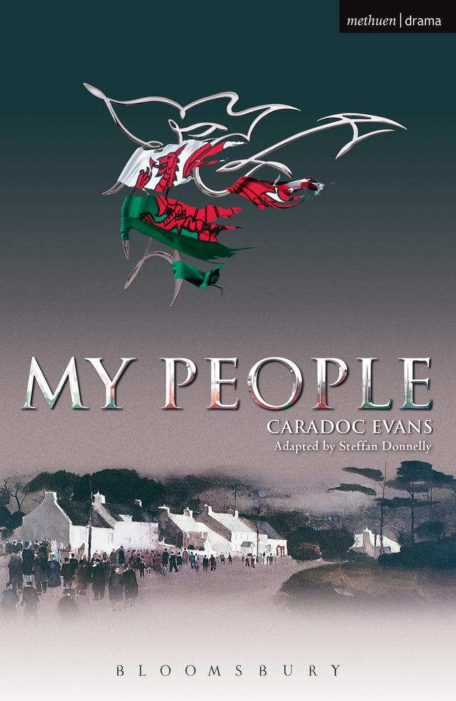My People by Caradoc Evans, Steffan Donnelly