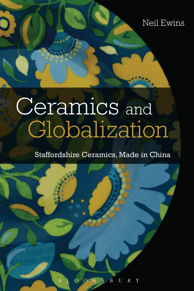 Ceramics and Globalization by Neil Ewins