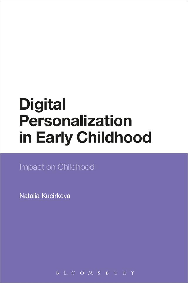 Digital Personalization in Early Childhood by Natalia Kucirkova