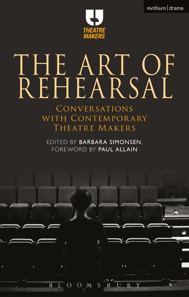 The Art of Rehearsal by Barbara Simonsen
