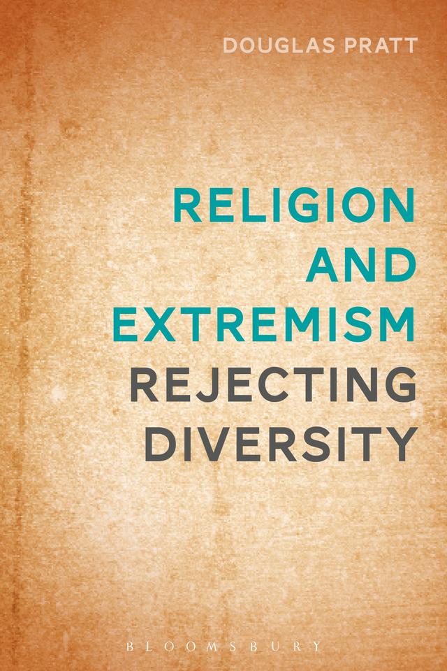 Religion and Extremism by Douglas Pratt