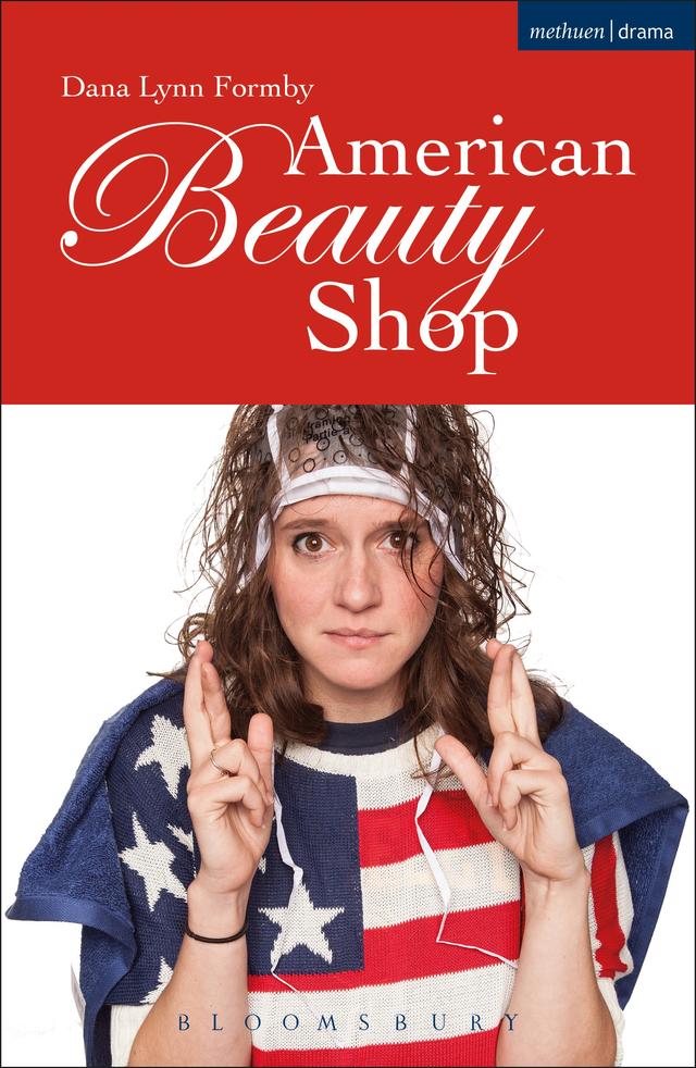 American Beauty Shop by Dana Lynn Formby