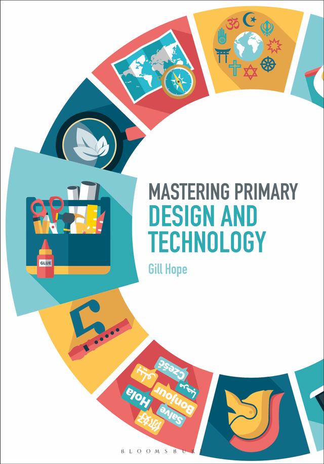 Mastering Primary Design and Technology by Gill Hope