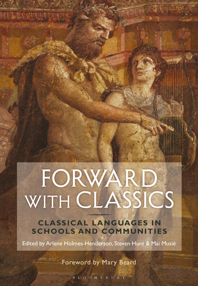 Forward with Classics by Arlene Holmes-Henderson, Mai Musié, Steven Hunt