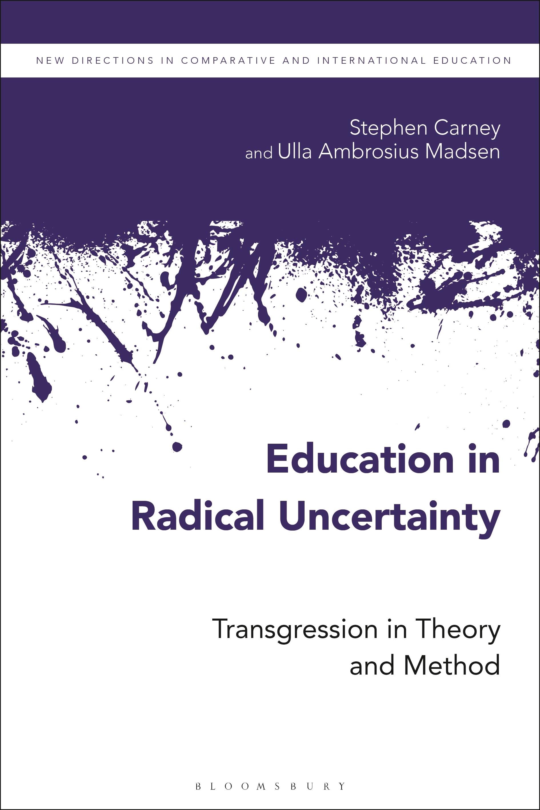Education in Radical Uncertainty