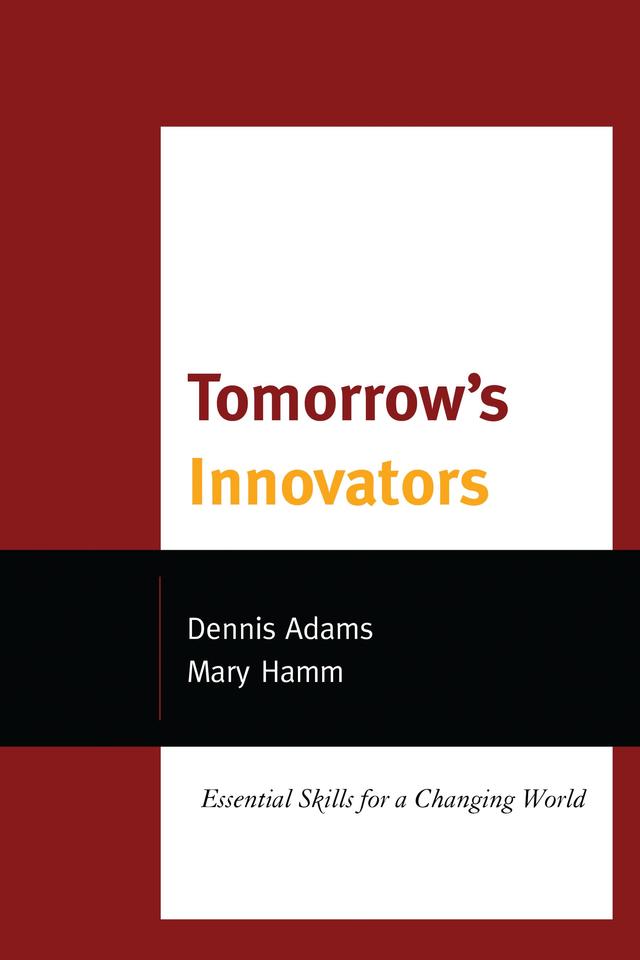 Tomorrow's Innovators by Dennis Adams, Mary Hamm