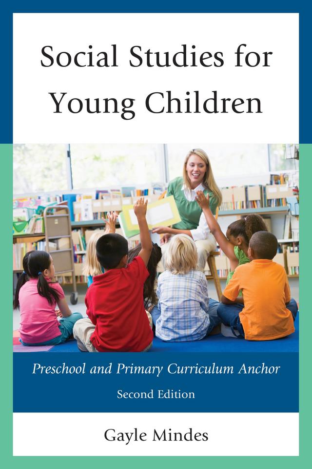 Social Studies for Young Children by Gayle Mindes