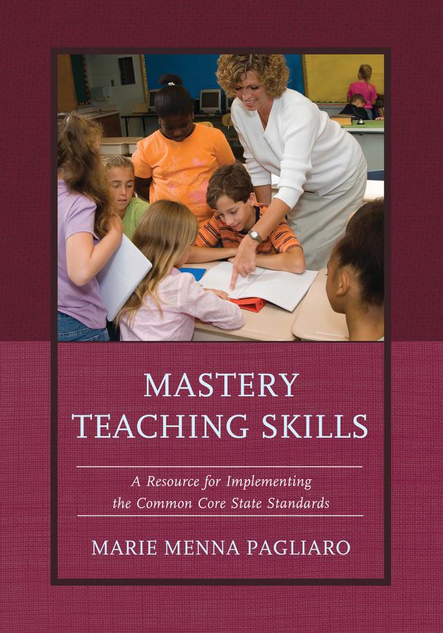 Mastery Teaching Skills by Marie Menna Pagliaro