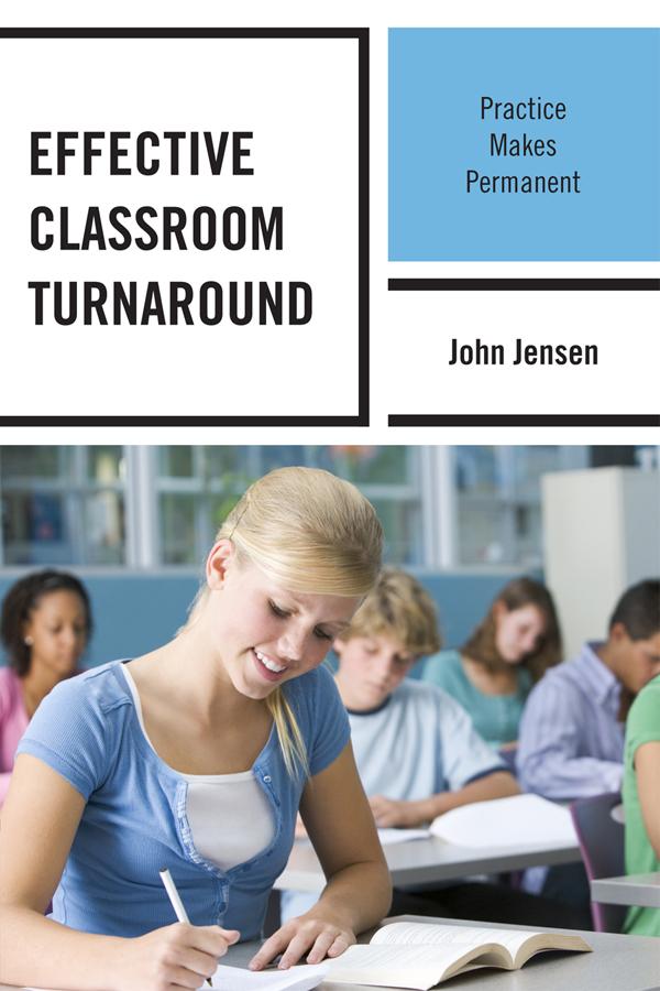 Effective Classroom Turnaround by John Jensen
