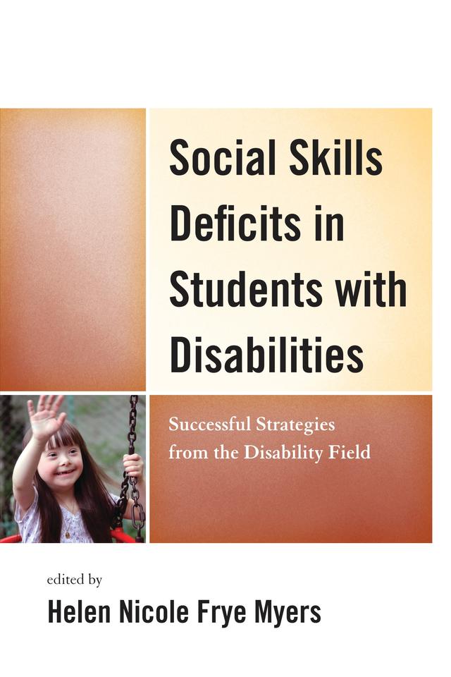 Social Skills Deficits in Students with Disabilities by H. Nicole Myers