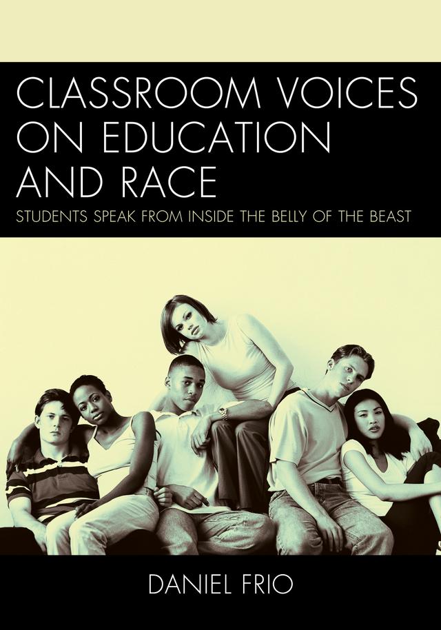 Classroom Voices on Education and Race by Daniel Frio