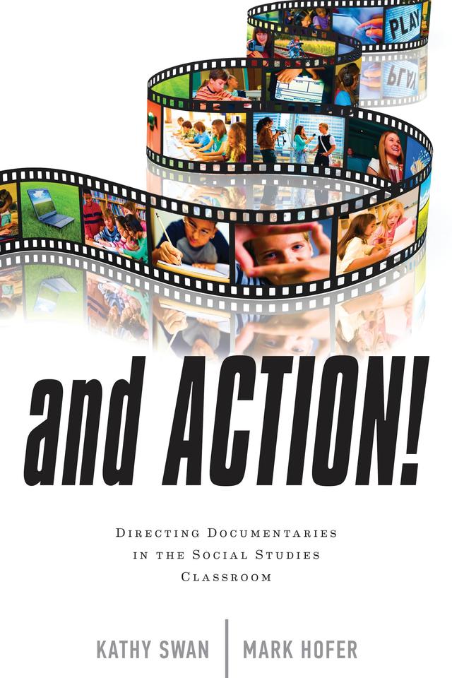 And Action! by Kathy Swan, Mark Hofer