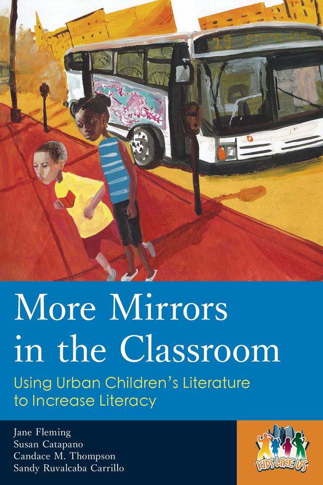 More Mirrors in the Classroom by Candace M. Thompson, Jane Fleming, Sandy Ruvalcaba Carrillo, Susan Catapano