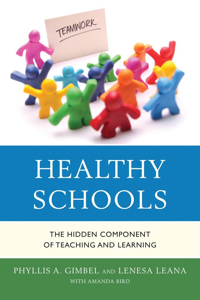 Healthy Schools by Amanda Bird, Lenesa Leana, Phyllis A. Gimbel