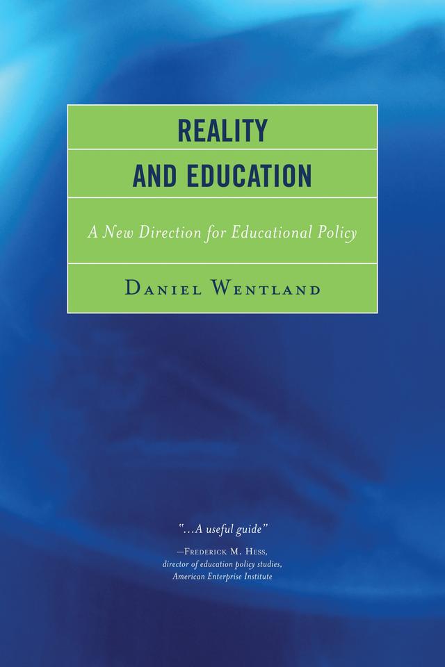 Reality and Education by Daniel Wentland