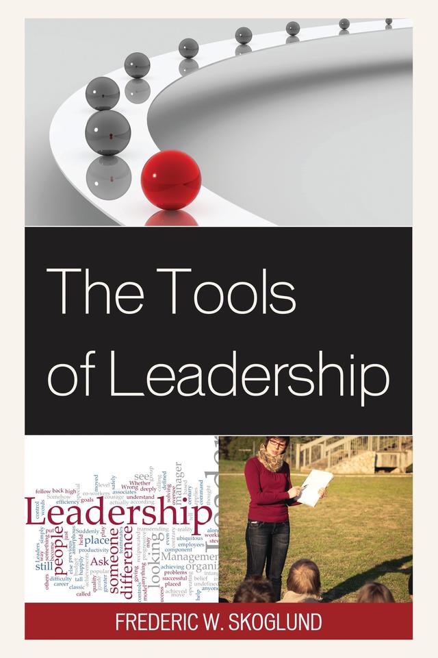 The Tools of Leadership by Frederic W. Skoglund