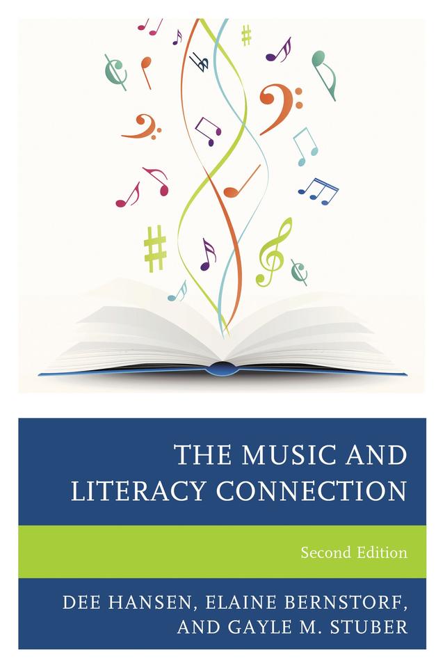 The Music and Literacy Connection by Dee Hansen, Elaine Bernstorf, Gayle M. Stuber