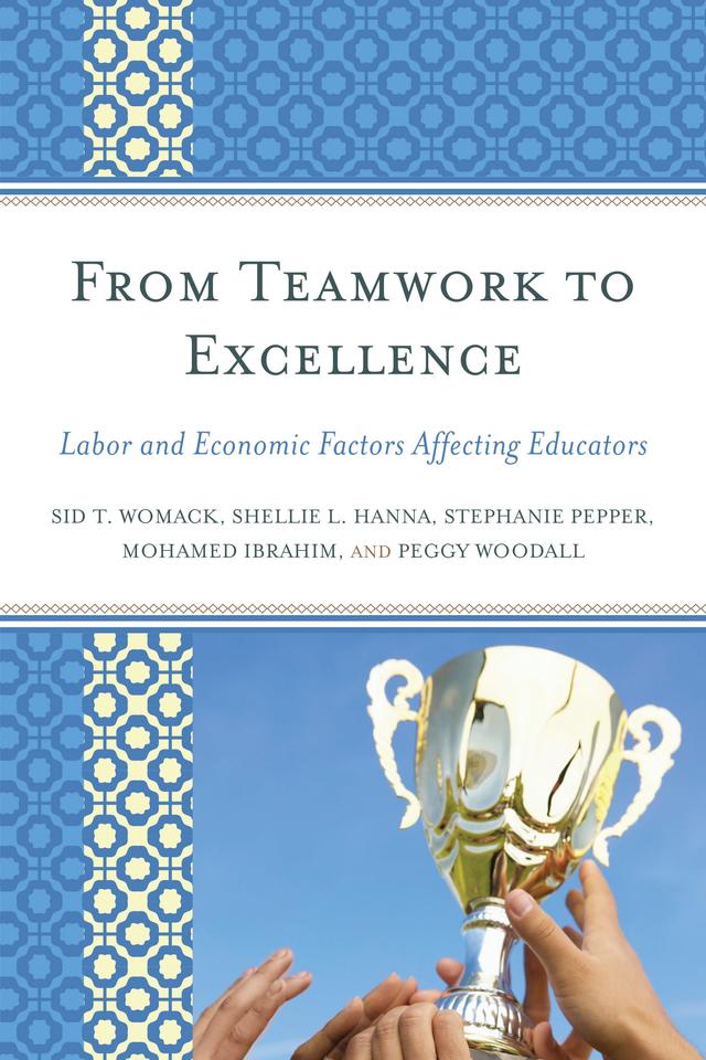 From Teamwork to Excellence by Mohamed Ibrahim, Peggy Woodall, Shellie L. Hanna, Sid T. Womack, Stephanie Pepper