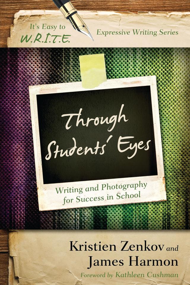 Through Students' Eyes by James Harmon, Kristien Zenkov