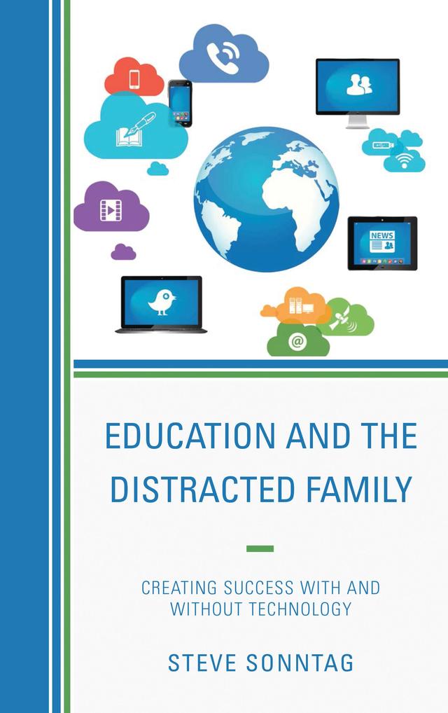 Education and the Distracted Family by Steve Sonntag