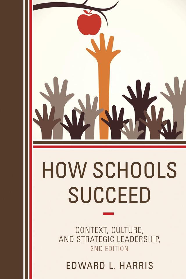 How Schools Succeed by Edward L. Harris