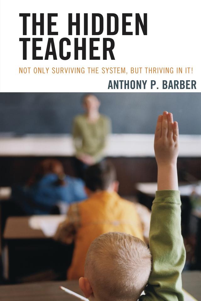 The Hidden Teacher by Anthony P. Barber