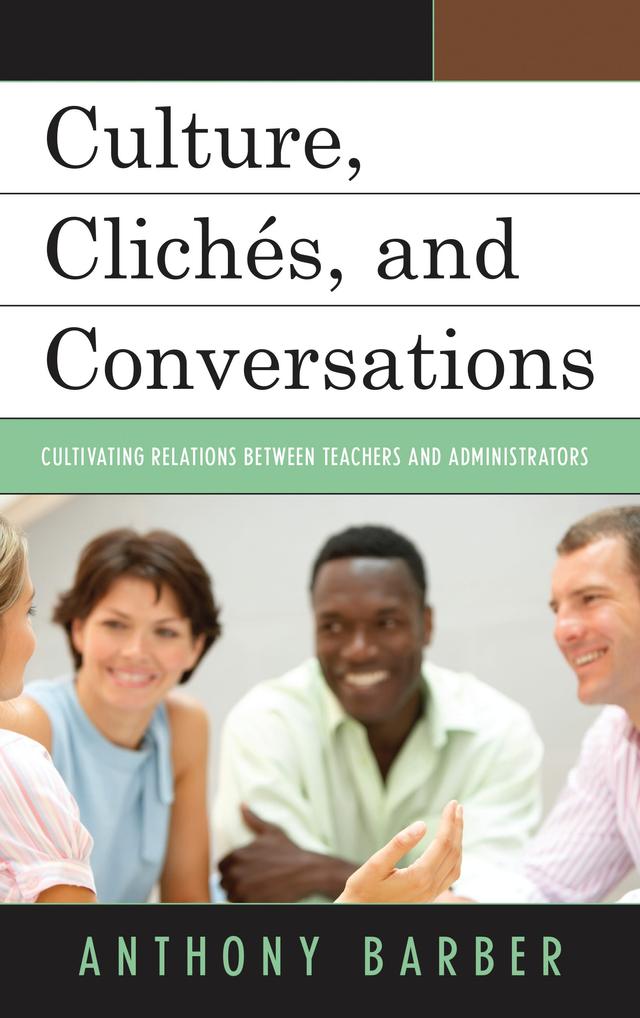 Culture, Clichés, and Conversations by Anthony P. Barber