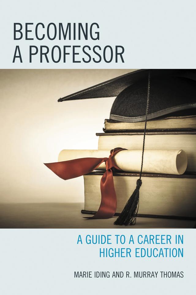 Becoming a Professor by Marie K. Iding, R. Murray Thomas