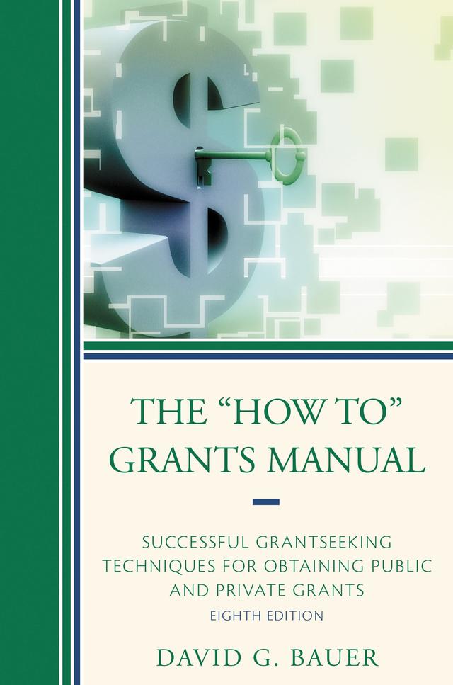 The "How To" Grants Manual by David G. Bauer