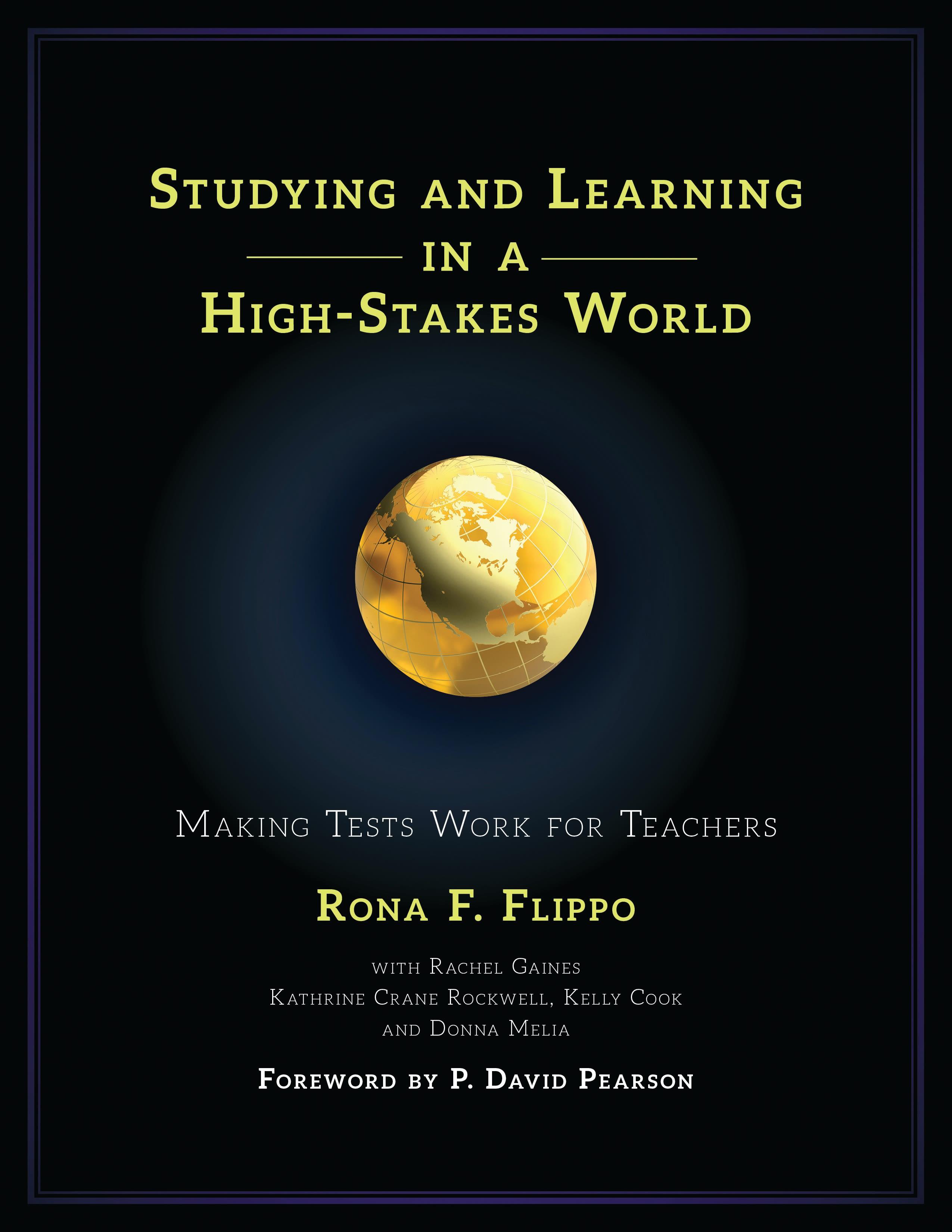 Studying and Learning in a High-Stakes World