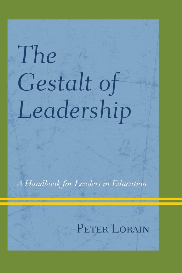The Gestalt of Leadership by Peter Lorain
