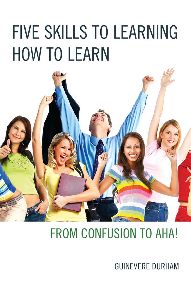 Five Skills to Learning How to Learn by Guinevere Durham