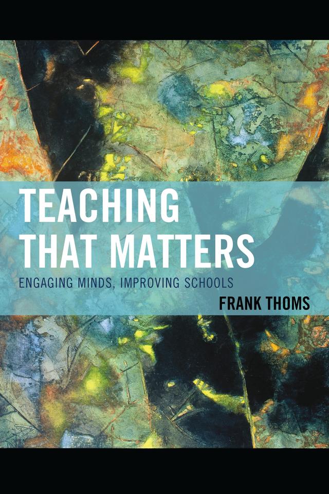 Teaching that Matters by Frank Thoms