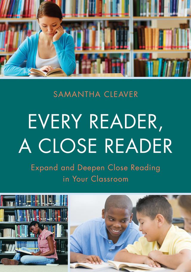 Every Reader a Close Reader by Samantha Cleaver