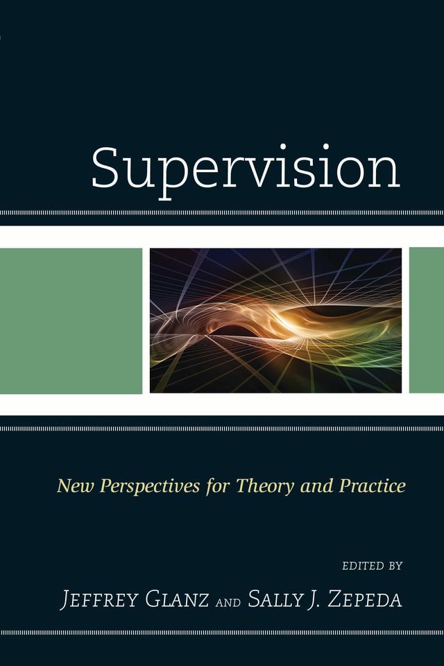 Supervision by Jeffrey Glanz, Sally J. Zepeda